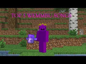 TOP 5 BEST WEMMBU SONGS