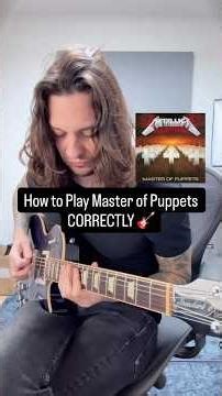 How to Play Master of Puppets Correctly 🤘🎸#metallica #jameshetfield