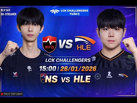 🔴 Trực tiếp LCK CL 2026 Tiếng Việt | T1 vs DK | NS - HLE 26/01/2026 #tructieplck #lcktiengviet
