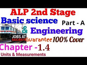 Basic Science and Engineering for RRB ALP paper 2 | Chapter- 1.4 | Units and Measurements