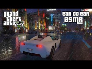 Ultimate GTA ASMR Relaxation 🌃 Rain + SUPER Close Up Ear to Ear Whispers
