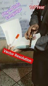 Vector Resolution | Rectangular Components of a Vector | Class 11 Physics Chapter 2 | FBISE 2025
