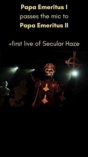 About Ghost #2 Papa Emeritus II (Secondo) reveal +first LIVE Ghost - Secular Haze #ghostbc #ghost