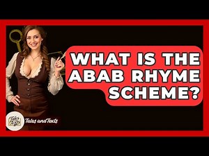 What Is The ABAB Rhyme Scheme? - Tales And Texts