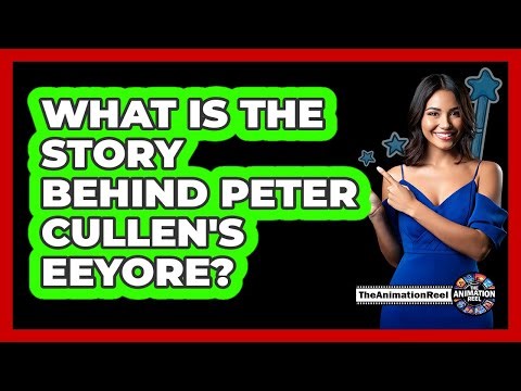 What Is The Story Behind Peter Cullen's Eeyore?