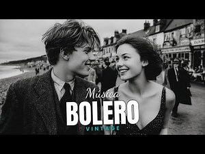 Timeless Latin Love Classics: Romantic Bolero Memories & Beautiful Ballads of Affection that Endure