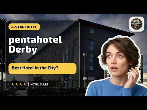 pentahotel Derby - Best Hotel in the City? | Derby, United Kingdom🌟