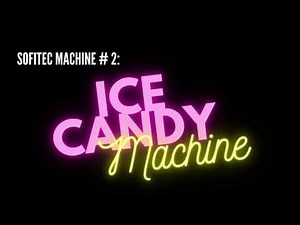 Sofitec Ice Candy Machine