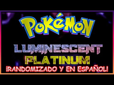 DOWNLOAD + INSTALL POKEMON LUMINESCENT PLATINUM RANDOMIZED IN SPANISH!