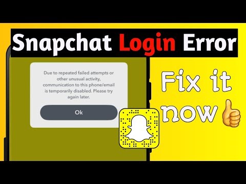Snapchat Login Problem | Repeated Failed Attempts and unusual activity account temporarily disabled