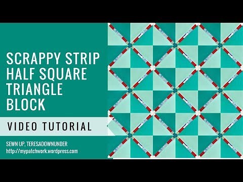 Scrappy strip half square triangle - video tutorial