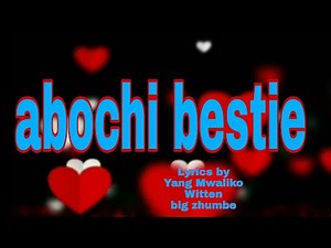 abochi bestie (lyrics)
