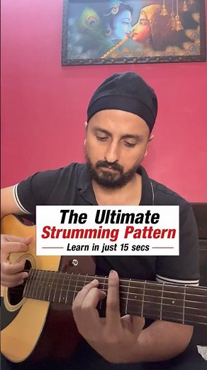 The Ultimate Strumming Pattern - Learn in just 15 secs | Tutorial by Sanmeet Bagga
