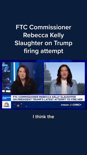 FTC Commissioner Rebecca Kelly Slaughter, in response to President Donald Trump's attempt to fire her, said on Friday that the government's independent agencies are at risk of being "transformed into political actors" if the president is allowed to move forward with firing her. President Trump asked the Supreme Court to allow him to fire Slaughter, whom lower courts ordered reinstated after he terminated her. Slaughter told CNBC that the president is looking to "defy 90 years of Supreme Court pr