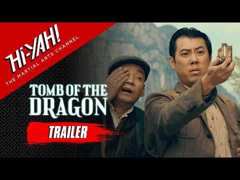 TOMB OF THE DRAGON Official Trailer | Starring Li Qian Ming | Now Streaming on Hi-YAH!