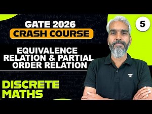 Discrete Maths 05 | Equivalence Relation & Partial Order Relation | GATE 2026 Discrete Maths
