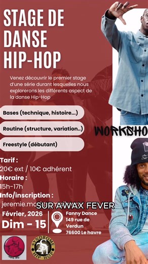 Awax Fever/Jérémie Madeleine on Instagram: "🕺🏻Stage de danse Hip-Hop : Dimanche 15 février de 15h à 17h à l’école de danse Fanny Dance, à partir de 12 ans venez participer au premier stage d’une série durant lesquelles nous explorerons les différentes facettes du Hip-Hop. Pour ce premier stage nous travaillerons sur : - Les bases (technique/histoire...) - Routine (Structure , variation...) - Freestyle (débutant) Tarif : - 20€ pour les danseurs extérieur à l’école de danse d’accueil - 10€ pour 