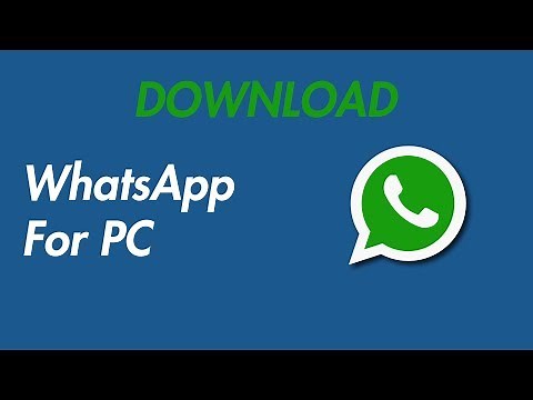 How To Download & Install WhatsApp for PC