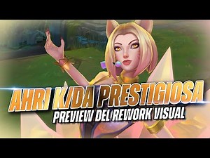AHRI K/DA PRESTIGIOSA La MEJOR SKIN MÍTICA - ASU - Rework Visual - PREVIEW