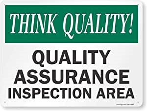SmartSign "Think Quality - Quality Assurance Inspection Area" Sign | 18" x 24" Aluminum
