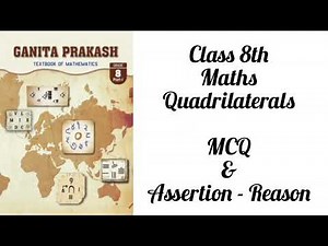 Class 8 Maths | Quadrilaterals MCQ & Assertion - Reason| Ganit Prakash #cbse #maths #mcq #assertion