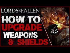 Lords of the Fallen: How to Upgrade Weapons and Equipment (Where to find Blacksmith Gerlinde)