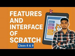 Features and Interface of Scratch || Class 8 & 9