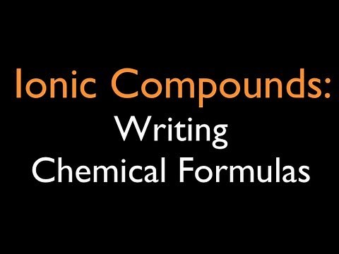 Ionic Compounds: Writing Chemical Formulas