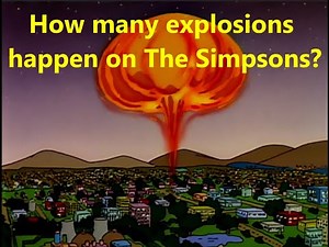 All explosions from the first 12 seasons of The Simpsons (condensed for time)