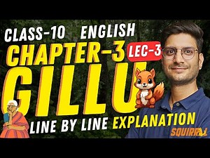 L-3, Line by Line Explanation, Chapter-3, Gillu | Class-10th English Bihar Board | कक्षा-10 बिहार