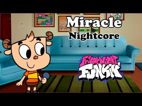 Miracle (Nightcore) - Friday Night Funkin' - The Grieving Of Friday DEMO