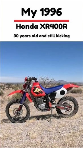 Still the One I My Honda XR400R still Kicking @ 30 years old