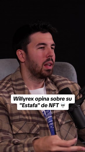 Opiniones de Willyrex sobre NFTs y podcasts: ¿Una nueva tendencia?