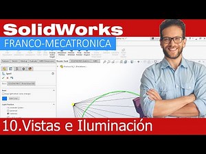 Vistas e iluminación - SolidWorks 10
