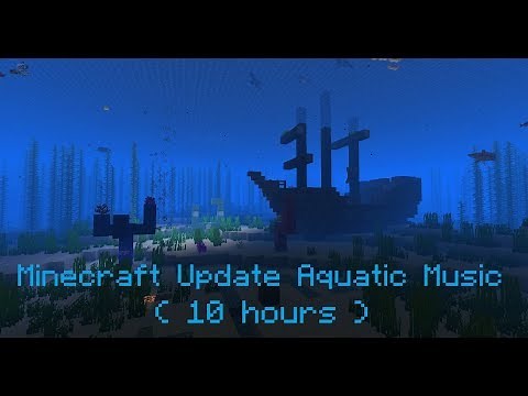 Minecraft 1.13 Update Aquatic Music ( Full Music ) ( 10 hours )