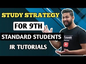 Study Strategy For 9th Standard Students | JR Tutorials |