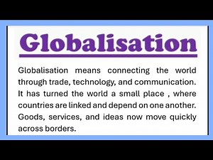 Globalisation Essay Writing in English 150 Words (141) Essay or Paragraph on Globalisation English