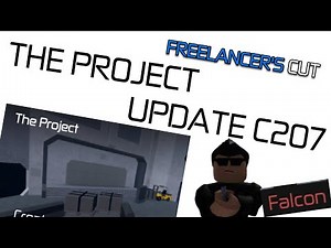 UPDATE C207 - New "The Project" Mission - Entry Point: Freelancer's Cut┃Roblox