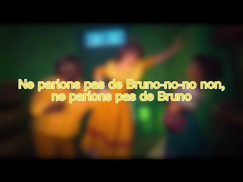 Encanto - Ne parlons pas de Bruno (Paroles/Couleurs)