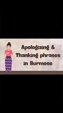 Apologizing & Thanking in Burmese | Most Common Polite Phrases