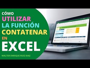 Cómo utilizar la FUNCIÓN CONCATENAR en EXCEL