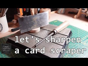 Simply Woodworking - Let's sharpen a card scraper