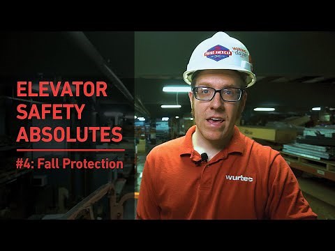 Elevator Safety Absolutes | #4: Fall Protection