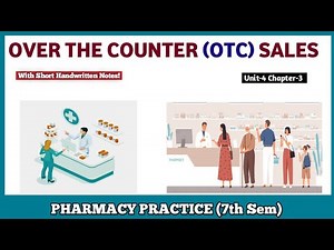 Over The Counter (OTC) Sales | OTC Medication | Pharmacy Practice B Pharm 7th Semester