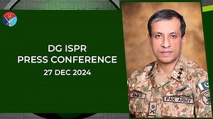 106K views · 4.1K reactions | DG ISPR Press Conference - 27 Dec 2024 | ISPR | DG ISPR | Facebook