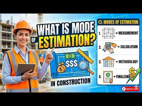 Quantity Survey | What is mode(methods) of estimation in construction