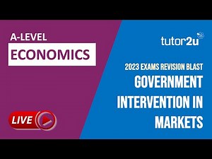 2023 A-Level Economics Exam Revision | Government Intervention in Markets