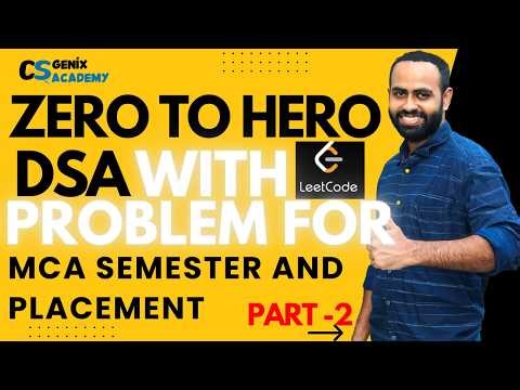 Zero to Hero DSA with Python | MCA Semester & Placement Preparation | Part 2