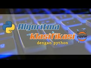 Klasifikasi data menggunakan python