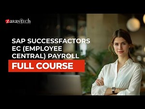 SAP SuccessFactors EC (Employee Central) Payroll Full Course | ZaranTech